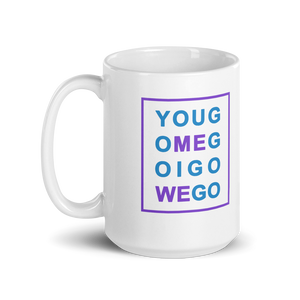 Mug - YouGoMeGoIGoWeGo