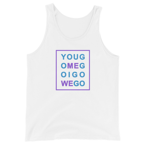 Unisex Tank Top - You Go Me Go I Go We Go