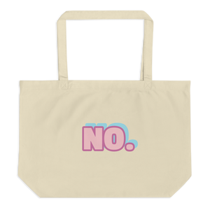 Large organic tote bag - NO...is a complete sentence.