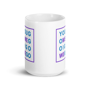 Mug - YouGoMeGoIGoWeGo