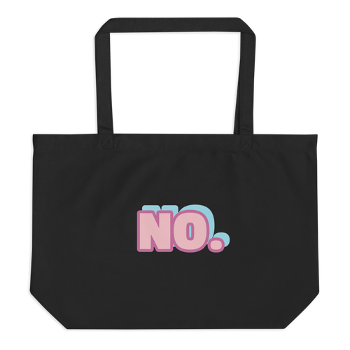 Large organic tote bag - NO...is a complete sentence.