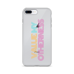 iPhone Case - Value My Otherness