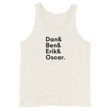 Load image into Gallery viewer, Unisex Tank Top - Dan, Ben, Erik, Oscar.